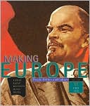 Making Europe: People, Politics, and Culture, Volume II: Since 1550