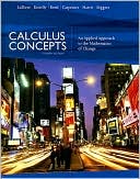 Calculus Concepts: An Applied Approach to the Mathematics of Change