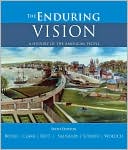 The Enduring Vision: A History of the American People