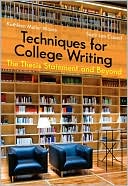 Techniques for College Writing: The Thesis Statement and Beyond