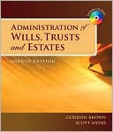 Administration of Wills, Trusts, and Estate