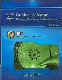 A+ Guide to Software: Managing, Maintaining, and Troubleshooting