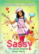 The Dazzle Disaster Dinner Party (Sassy Series #4)