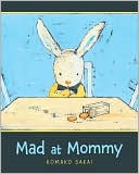 Mad At Mommy