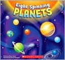 Eight Spinning Planets