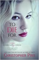 To Die For
