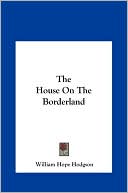 download The House On The Borderland book