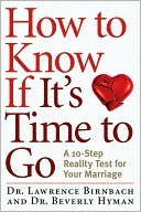 How to Know If It's Time to Go: A 10-Step Reality Test for Your Marriage