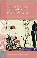 The Beautiful and Damned (Barnes & Noble Classics Series) by F. Scott Fitzgerald: Book Cover