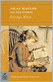 Silas Marner and Two Short Stories (Barnes & Noble Classics Series)