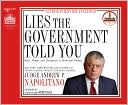 Lies the Government Told You: Myth, Power and Deception in American History