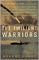The Twilight Warriors
