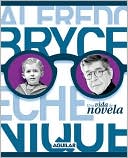 Una vida de novela Alfredo Bryce Echenique
