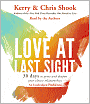 Love at Last Sight: Thirty Days to Grow and Deepen Your Closest Relationships