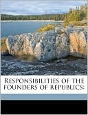 Responsibilities of the founders of republics