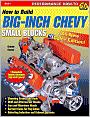 How to Build Big-Inch Chevy Small Blocks