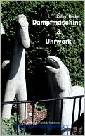 Dampfmaschine & Uhrwerk