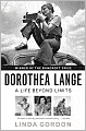 Dorothea Lange: A Life Beyond Limits