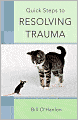 Quick Steps to Resolving Trauma
