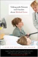 Talking with Patients and Families about Medical Error: A Guide for Education and Practice