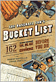 The Baseball Fan's Bucket List: 162 Things You Must Do, See, Get, and Experience Before You Die
