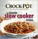 Crock-Pot Favorite Slow Cooker Recipes