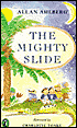 The Mighty Slide: Stories in Verse