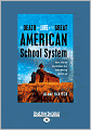 The Death And Life Of The Great American School System
