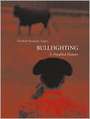 Bullfighting: A Troubled History