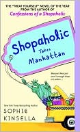 Shopaholic Takes Manhattan (Shopaholic Series #2) by Sophie Kinsella: NOOK Book Cover