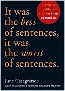 download It Was the Best of Sentences, It Was the Worst of Sentences : A Writer's Guide to Crafting Killer Sentences book