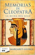 Memorias de Cleopatra - la Reina Del Nilo