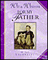 Wit and Wisdom for My Father
