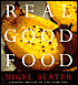 Real Good Food