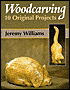 Woodcarving: 10 Original Projects