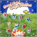 Good Night, Magic Fireflies