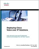 Deploying Cisco Voice over IP Solutions