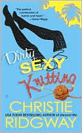 Dirty Sexy Knitting (Malibu & Ewe Trilogy #3)