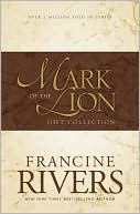 Mark of the Lion Trilogy: An Echo in the Darkness/As Sure as the Dawn/A Voice in the Wind