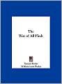 The Way of All Flesh
