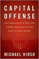 Capital Offense by Michael Hirsh: Book Cover