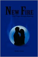 New Fire: Part Three: Ronans Roaming