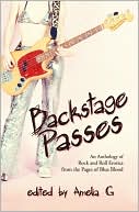 Backstage Passes: An Anthology of Rock and Roll Erotica from the Pages of Blue Blood Magazine