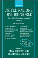 United Nations, Divided World: The U. N.'s Roles in International Relations