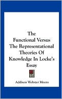 The Functional Versus The Representational Theories Of Knowledge In Locke's Essay