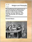 The benfits [sic] of contentment. A sermon preached at Faversham Church, in the county of Kent; Sunday morning, May the 16th, 1742. By the Rev. Mr. Richard Mason; ...