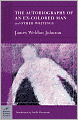 Autobiography of an Ex-Colored Man and Other Writings (Barnes & Noble Classics Series)