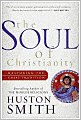 Soul of Christianity: Restoring the Great Tradition