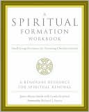 Spiritual Formation Workbook: Small-Group Resources for Nurturing Christian Growth