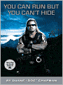 You Can Run but You Can't Hide: Life and Times of Dog the Bounty Hunter